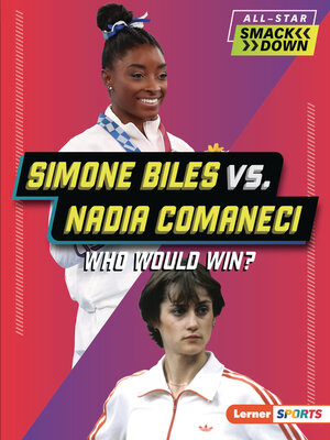 cover image of Simone Biles vs. Nadia Comaneci
